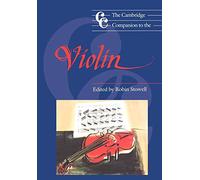 The Cambridge Companion to the Violin