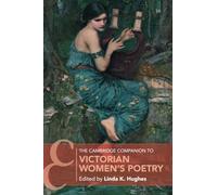The Cambridge Companion to Victorian Women's Poetry (Cambridge Companions to Literature)