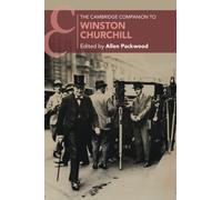 The Cambridge Companion to Winston Churchill (Cambridge Companions to History)