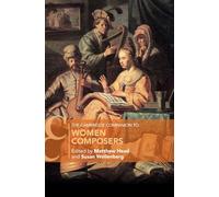The Cambridge Companion to Women Composers (Cambridge Companions to Music)
