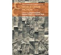 The Cambridge Companion to World Crime Fiction (Cambridge Companions to Literature)