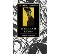 The Cambridge Companion to Wyndham Lewis (Cambridge Companions to Literature)