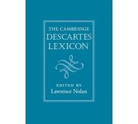 The Cambridge Descartes Lexicon