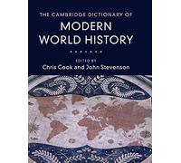 The Cambridge Dictionary of Modern World History