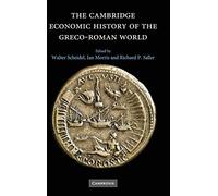 The Cambridge Economic History of the Greco-Roman World