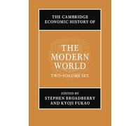 The Cambridge Economic History of the Modern World – 2 Volume Hardback Set