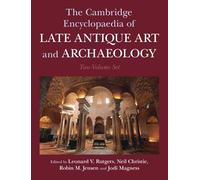 The Cambridge Encyclopaedia of Late Antique Art and Archaeology