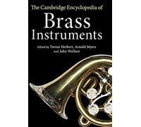 The Cambridge Encyclopedia of Brass Instruments – Cambridge University Press
