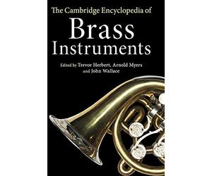 The Cambridge Encyclopedia of Brass Instruments