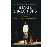 The Cambridge Encyclopedia of Stage Directors