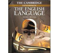 The Cambridge Encyclopedia of the English Language