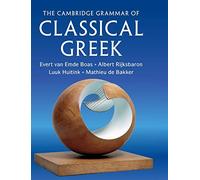 The Cambridge Grammar of Classical Greek – Cambridge University Press