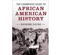 The Cambridge Guide to African American History