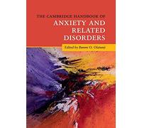 The Cambridge Handbook of Anxiety and Related Disorders (Cambridge Handbooks in Psychology)