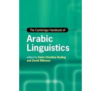 The Cambridge Handbook of Arabic Linguistics (Cambridge Handbooks in Language and Linguistics)