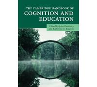 The Cambridge Handbook of Cognition and Education (Cambridge Handbooks in Psychology)
