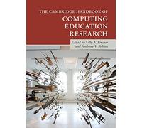 The Cambridge Handbook of Computing Education Research – Cambridge Handbooks in Psychology