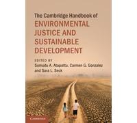 The Cambridge Handbook of Environmental Justice and Sustainable Development