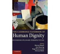 The Cambridge Handbook of Human Dignity: Interdisciplinary Perspectives