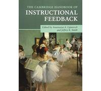 The Cambridge Handbook of Instructional Feedback (Cambridge Handbooks in Psychology)