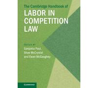 The Cambridge Handbook of Labor in Competition Law