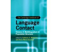 The Cambridge Handbook of Language Contact: Volume 2: Multilingualism in Population Structure (Cambridge Handbooks in Language and Linguistics)