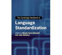 The Cambridge Handbook of Language Standardization (Cambridge Handbooks in Language and Linguistics)