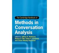 The Cambridge Handbook of Methods in Conversation Analysis – Cambridge University Press