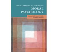 The Cambridge Handbook of Moral Psychology