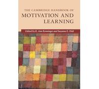 The Cambridge Handbook of Motivation and Learning (Cambridge Handbooks in Psychology)