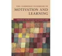 The Cambridge Handbook of Motivation and Learning (Cambridge Handbooks in Psychology)