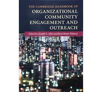 The Cambridge Handbook of Organizational Community Engagement and Outreach (Cambridge Handbooks in Psychology)