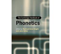 The Cambridge Handbook of Phonetics (Cambridge Handbooks in Language and Linguistics)