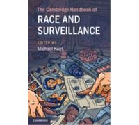 The Cambridge Handbook of Race and Surveillance