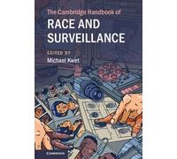 The Cambridge Handbook of Race and Surveillance (Cambridge Law Handbooks)