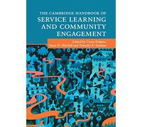 The Cambridge Handbook of Service Learning and Community Engagement (Cambridge Handbooks in Psychology)