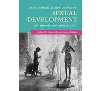 The Cambridge Handbook of Sexual Development: Childhood and Adolescence (Cambridge Handbooks in Psychology)