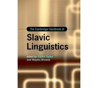 The Cambridge Handbook of Slavic Linguistics (Cambridge Handbooks in Language and Linguistics)