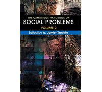 The Cambridge Handbook of Social Problems: Volume 2