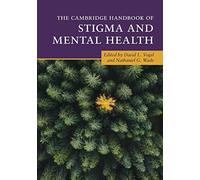 The Cambridge Handbook of Stigma and Mental Health