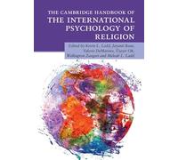 The Cambridge Handbook of the International Psychology of Religion (Cambridge Handbooks in Psychology)