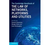 The Cambridge Handbook of the Law of Networks, Platforms and Utilities