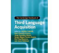 The Cambridge Handbook of Third Language Acquisition (Cambridge Handbooks in Language and Linguistics)