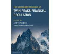 The Cambridge Handbook of Twin Peaks Financial Regulation