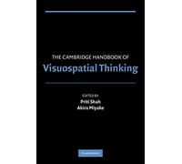 The Cambridge Handbook of Visuospatial Thinking (Cambridge Handbooks in Psychology)