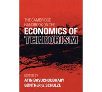 The Cambridge Handbook on the Economics of Terrorism