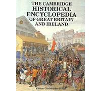 The Cambridge Historical Encyclopedia of Great Britain and Ireland