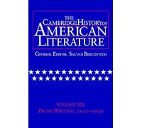 The Cambridge History of American Literature: Volume 6, Prose Writing, 1910-1950