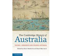 The Cambridge History of Australia: Volume 1, Indigenous and Colonial Australia
