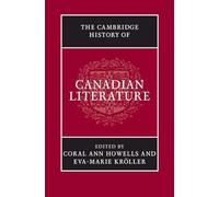 The Cambridge History of Canadian Literature